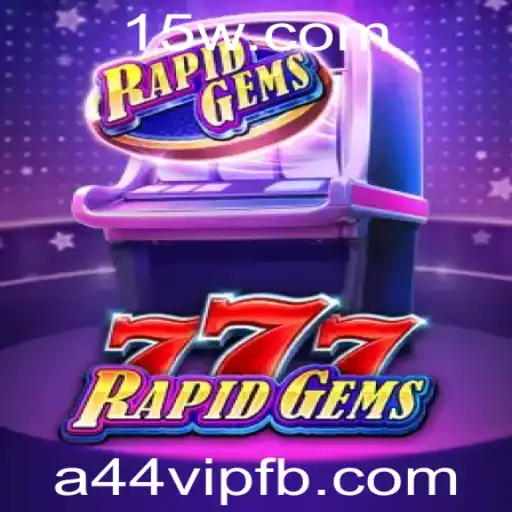 Descubra RapidGems777: A Nova Sensação dos Jogos Online com a44vip
